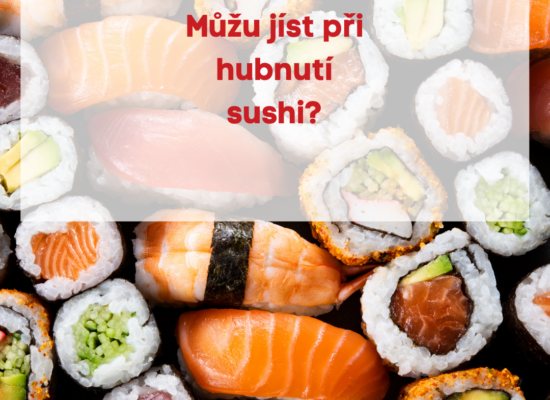 Můžu jíst při hubnutí sushi?