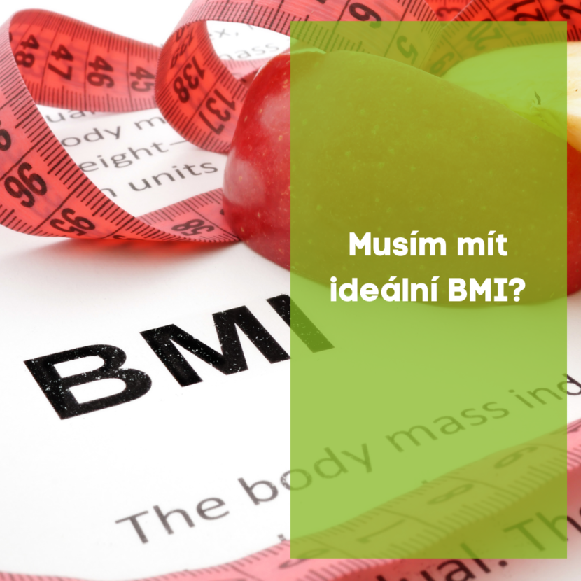 Musím mít ideální BMI?