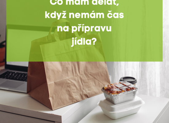 Co mám dělat, když nemám čas na přípravu jídla?