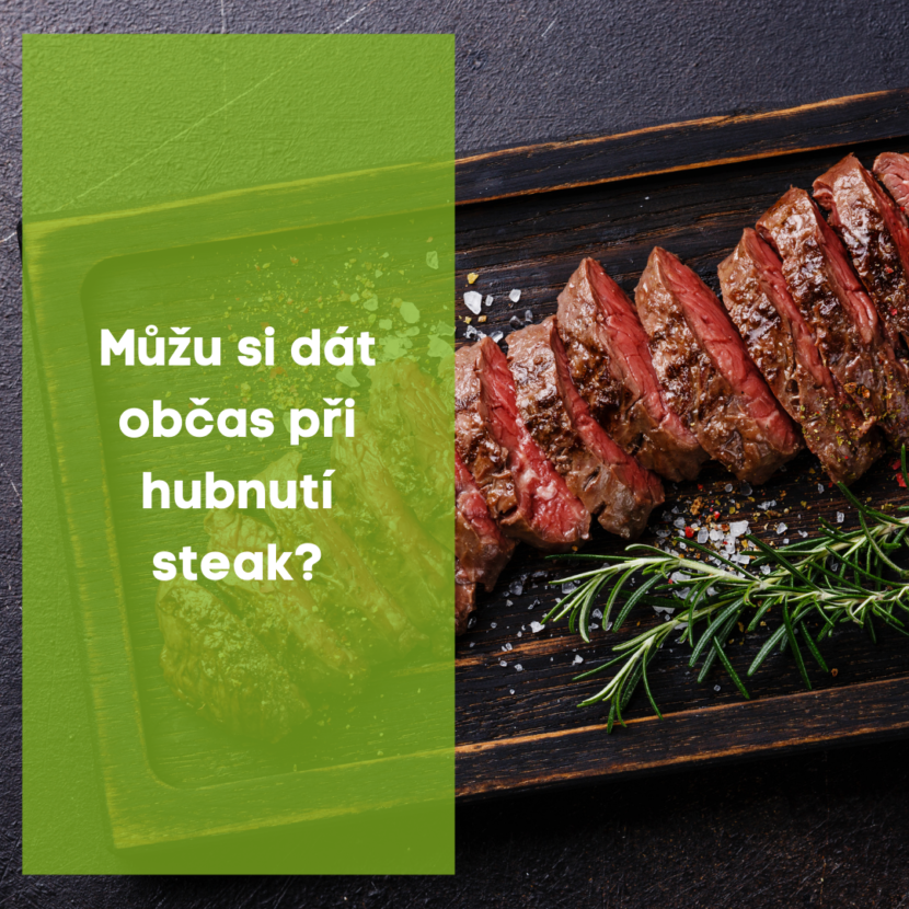 Můžu si dát občas při hubnutí steak?