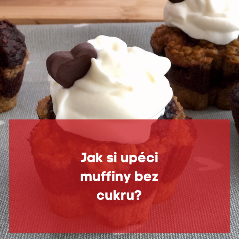 Jak si upéci muffiny bez cukru?