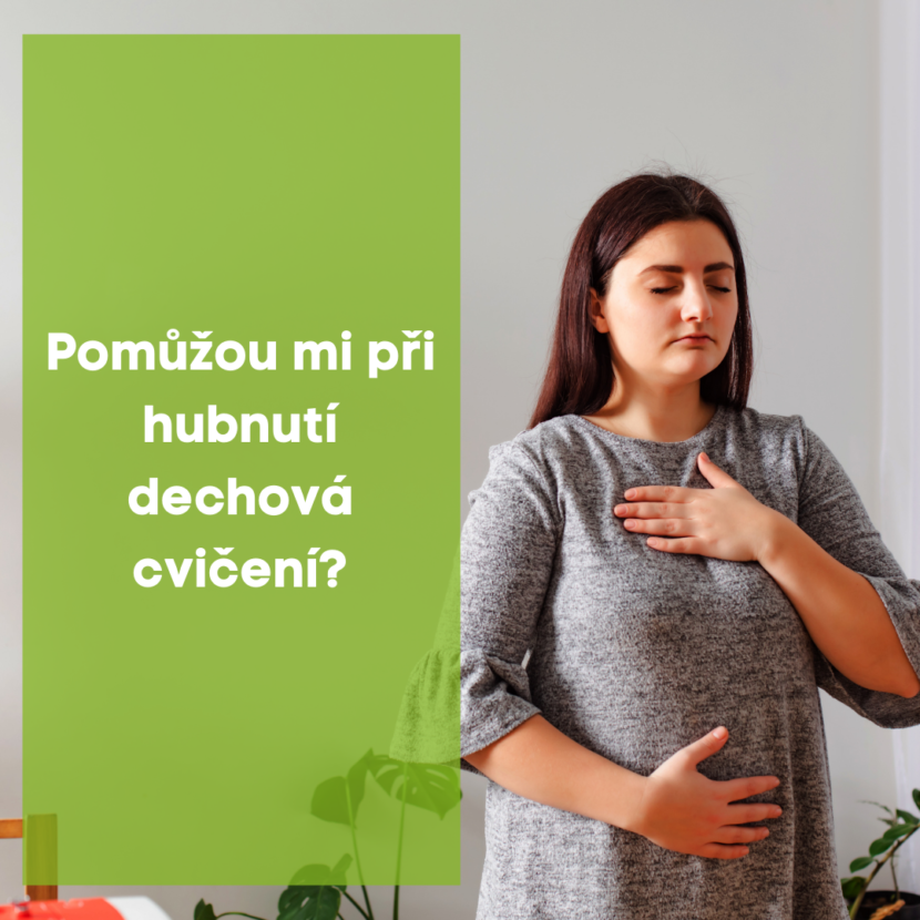 Pomůžou mi při hubnutí dechová cvičení ?