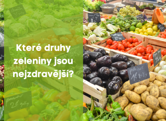 Které druhy zeleniny jsou nejzdravější ?