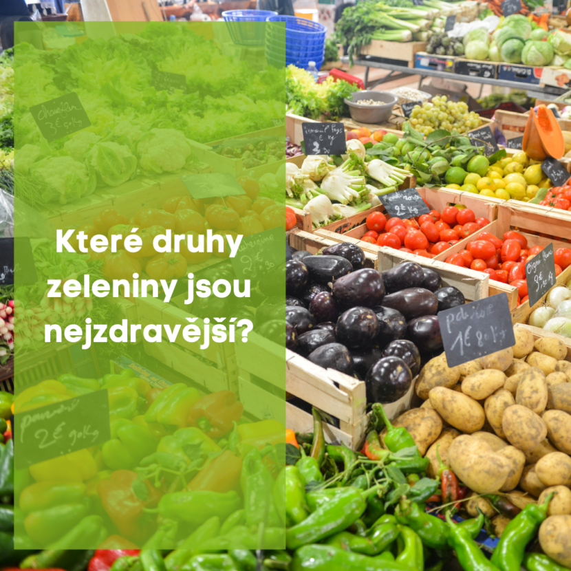 Které druhy zeleniny jsou nejzdravější ?