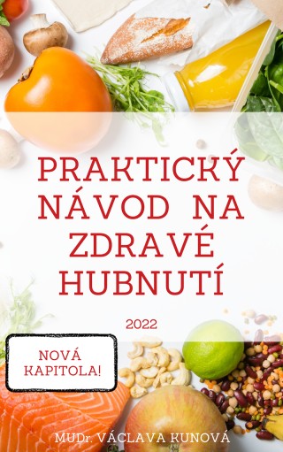 Praktický návod na zdravé hubnutí 2022