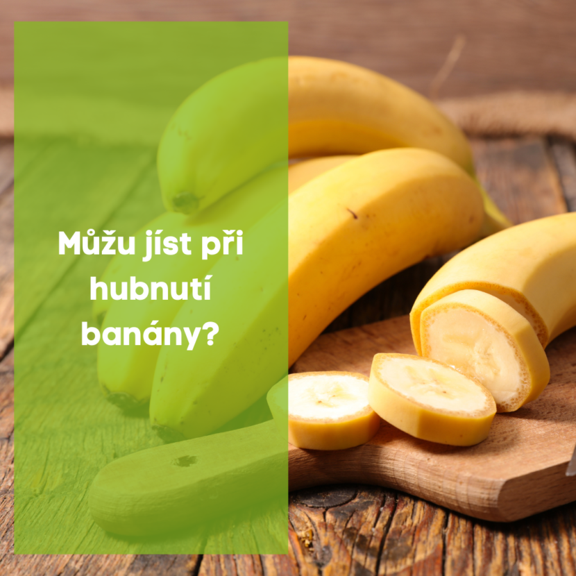 Můžu jíst při hubnutí banány ?