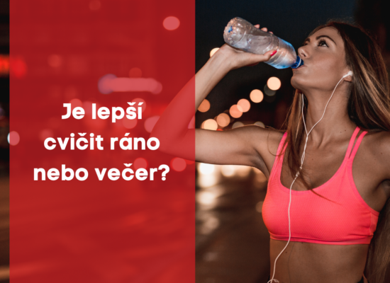 Je lepší cvičit ráno nebo večer ?