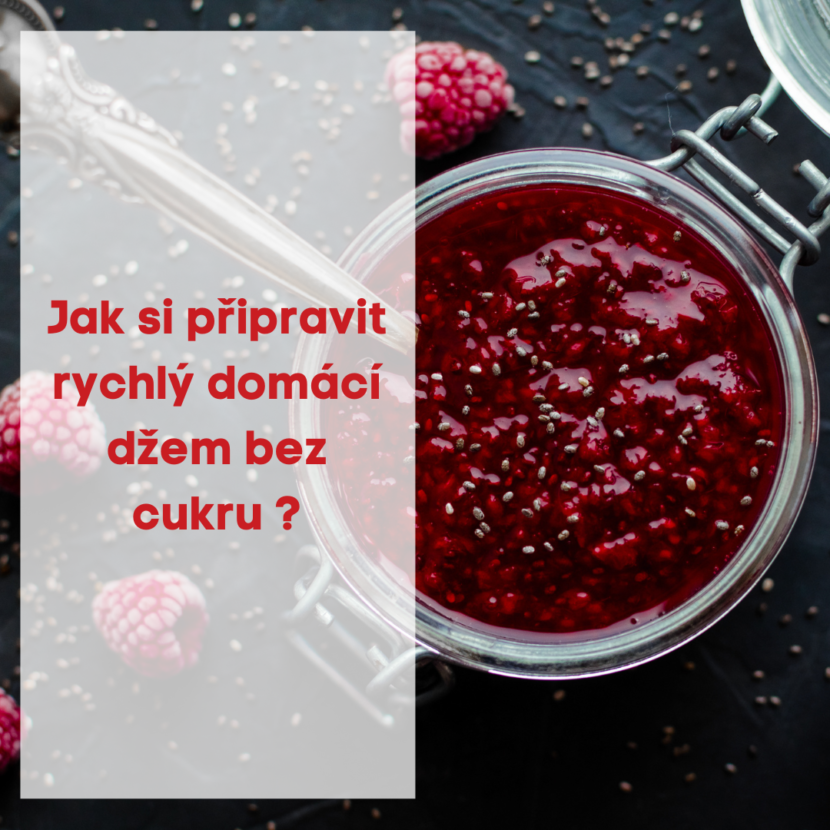 Jak si připravit rychlý domácí džem bez cukru ?