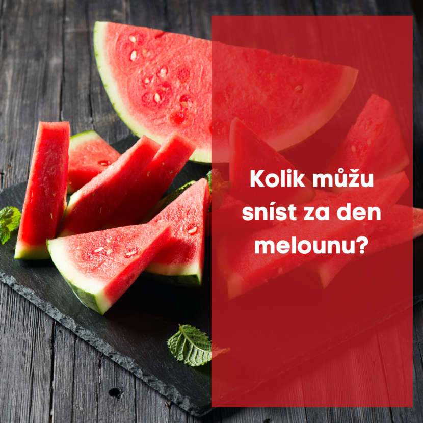 Kolik můžu sníst za den melounu ?