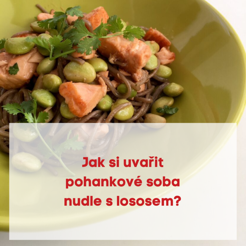 Jak si uvařit pohankové soba nudle s lososem ?