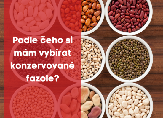 Podle čeho si mám vybírat konzervované fazole ?