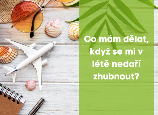 Co mám dělat, když se mi v létě nedaří zhubnout ?