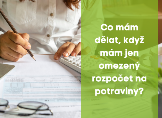 Co mám dělat, když mám jen omezený rozpočet na potraviny ?