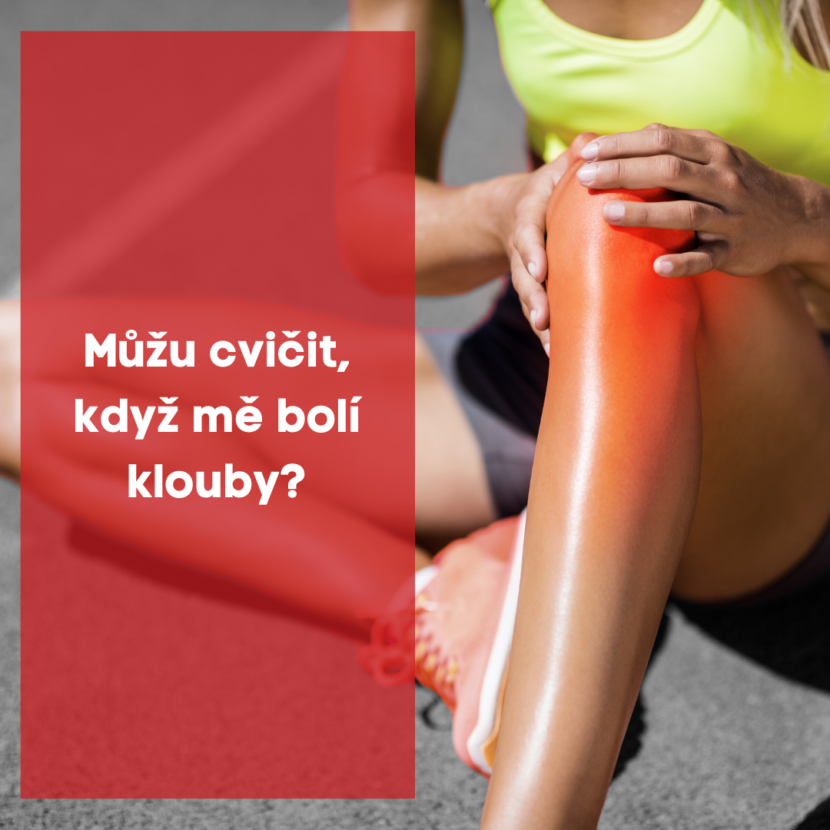 Můžu cvičit, když mě bolí klouby ?