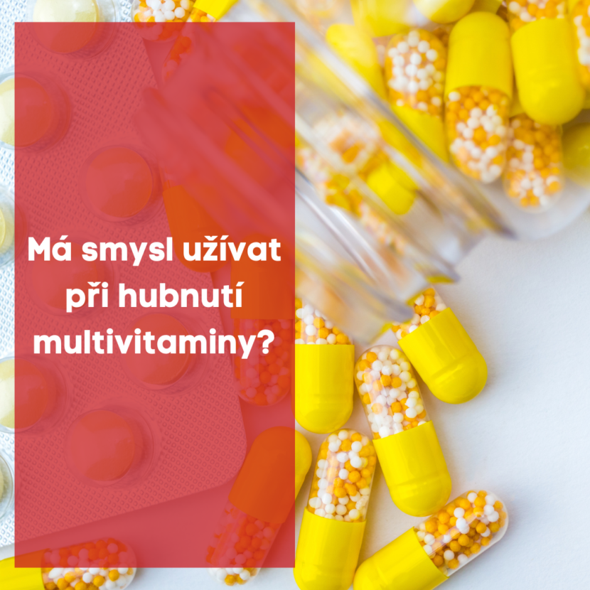 Má smysl užívat při hubnutí multivitaminy ?