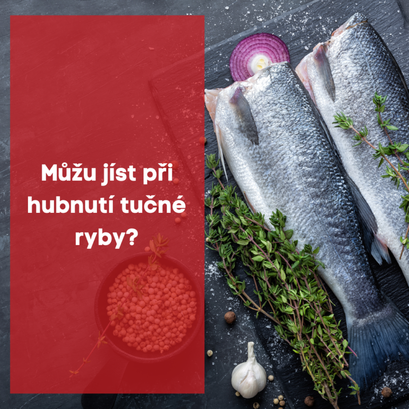 Můžu jíst při hubnutí tučné ryby ?