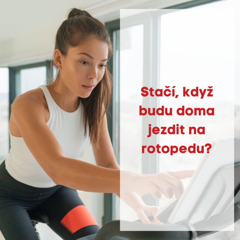 Stačí, když budu jezdit doma na rotopedu ?