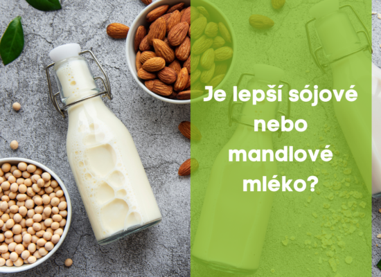 Je lepší sójové nebo mandlové mléko ?