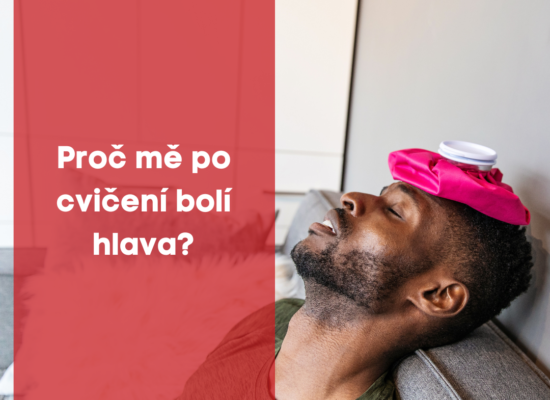 Proč mě po cvičení bolí hlava ?