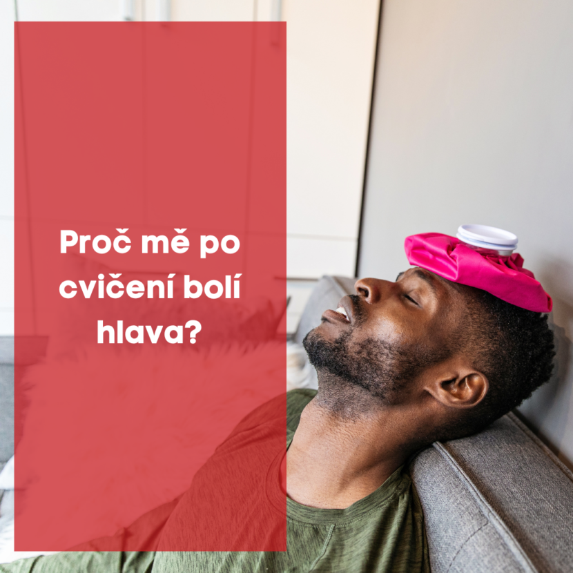 Proč mě po cvičení bolí hlava ?