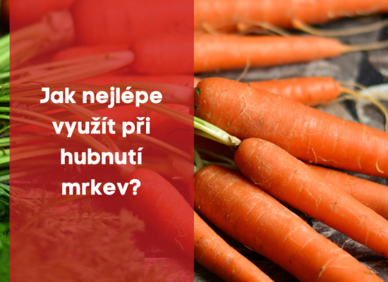Jak nejlépe využít při hubnutí mrkev ?