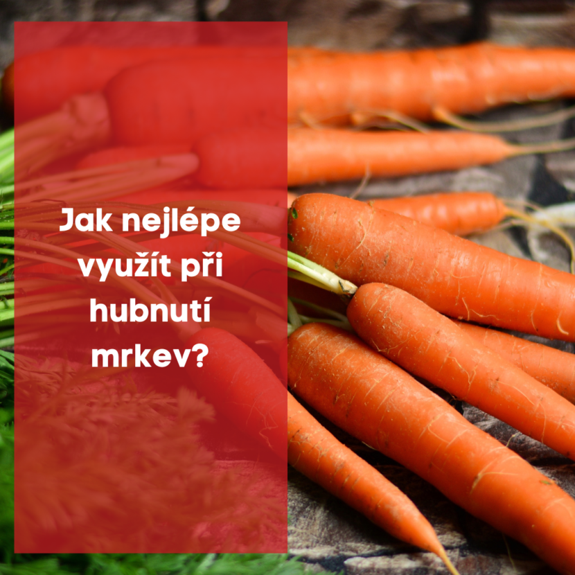 Jak nejlépe využít při hubnutí mrkev ?