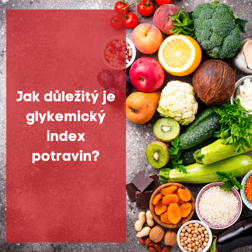 Jak důležitý je glykemický index potravin ?