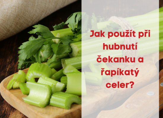 Jak použít při hubnutí čekanku a řapíkatý celer ?