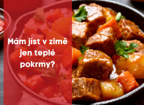 Mám jíst v zimě jen teplé pokrmy ?