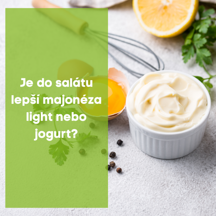 Je lepší do salátu majonéza light nebo jogurt ?